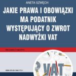 Jakie prawa i obowiązki ma podatnik występujący o zwrot nadwyżki VAT — okładka e-booka