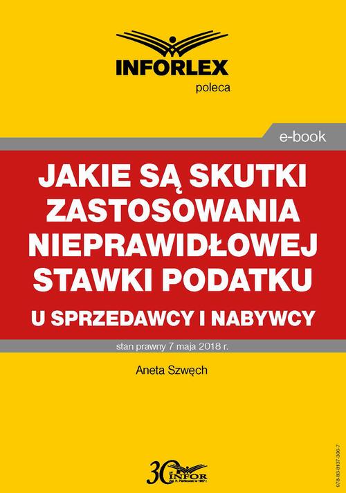 Jakie są skutki zastosowania nieprawidłowej stawki podatku u sprzedawcy i nabywcy — okładka e-booka