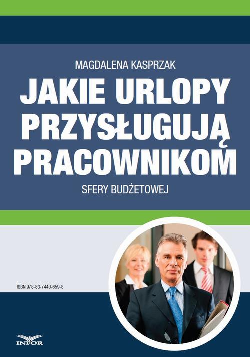 Jakie urlopy przysługują pracownikom sfery budżetowej — okładka