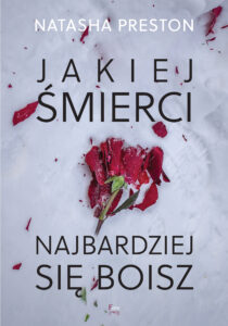 Tytuł: Jakiej śmierci najbardziej się boisz
Autor: Natasha Preston
Wydawnictwo: Wydawnictwo JK (Aha, Feeria)
Formaty: EPUB, MOBI
