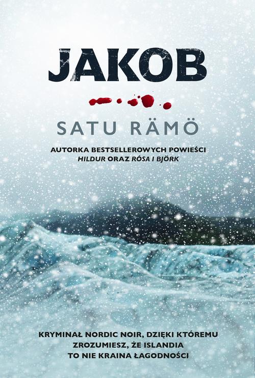Tytuł: Jakob
Autor: Satu Rämö
Wydawnictwo: HarperCollins Polska
Formaty: MOBI, EPUB