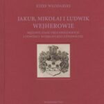 Jakub Mikołaj i Ludwik Wejherowie mężowie stanu Prus Królewskich i dowódcy wojskowi Rzeczypospolitej — okładka e-booka
