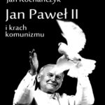 Jan Paweł II i krach komunizmu — okładka e-booka