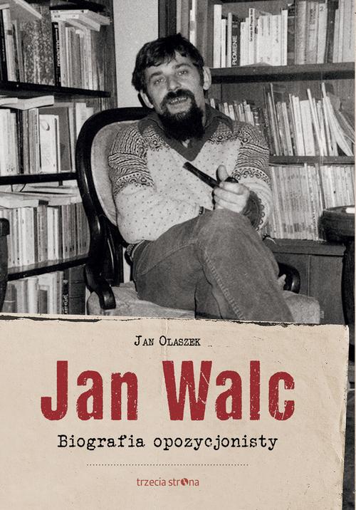Tytuł: Jan Walc
Autor: Jan Olaszek
Wydawnictwo: Trzecia Strona
Formaty: EPUB, MOBI
