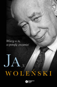 Jan Woleński. Wierzę w to, co potrafię zrozumieć — okładka e-booka