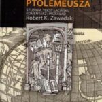 Tytuł: Jan ze Stobnicy Wprowadzenie do Kosmografii Ptolemeusza
Autor: Robert K. Zawadzki
Wydawnictwo: Uniwersytet Jana Długosza w Częstochowie
Formaty: PDF