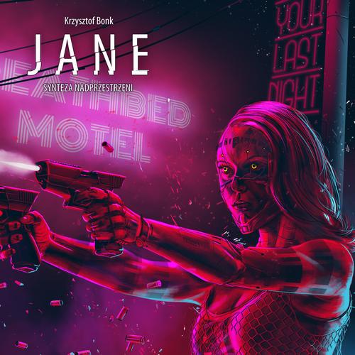 Tytuł: Jane. Synteza nadprzestrzeni
Autor: Krzysztof Bonk
Wydawnictwo: Wydawnictwo e-bookowo
Formaty: MP3