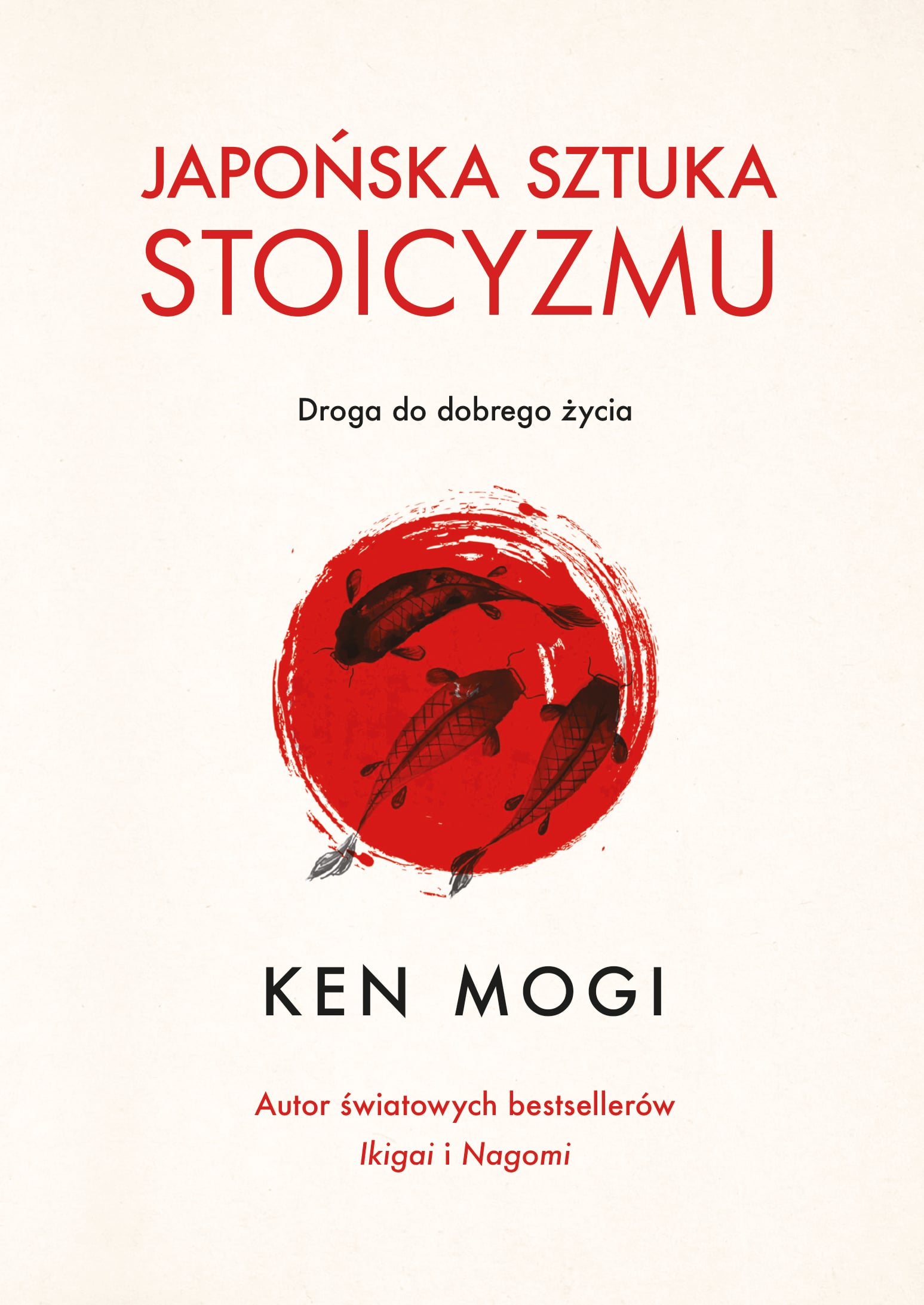 Tytuł: Japońska sztuka stoicyzmu
Autor: Ken Mogi
Wydawnictwo: Muza
Formaty: EPUB, MOBI