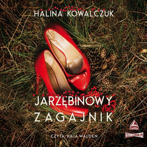Tytuł: Jarzębinowy zagajnik
Autor: Halina Kowalczuk
Wydawnictwo: Storybox
Formaty: MP3