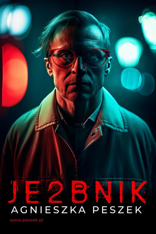 Tytuł: Je2bnik. Ona. Tom 3
Autor: Agnieszka Peszek
Wydawnictwo: 110 Procent
Formaty: MOBI, EPUB