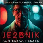 Tytuł: Je2bnik. Ona. Tom 3
Autor: Agnieszka Peszek
Wydawnictwo: 110 Procent
Formaty: MP3