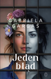 Tytuł: Jeden błąd
Autor: Gabriela Gargaś
Wydawnictwo: Wydawnictwo Literackie
Formaty: EPUB, MOBI