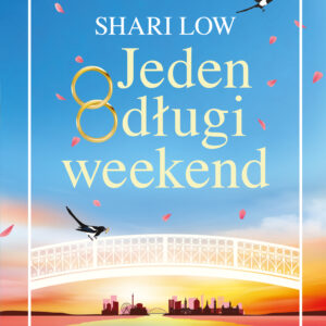 Tytuł: Jeden długi weekend
Autor: Shari Low
Wydawnictwo: Świat Książki
Formaty: EPUB, MOBI