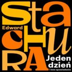 Tytuł: Jeden dzień i inne opowiadania
Autor: Edward Stachura
Wydawnictwo: Estymator
Formaty: MP3
