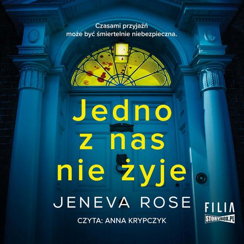 Tytuł: Jedno z nas nie żyje
Autor: Jeneva Rose
Wydawnictwo: Storybox
Formaty: MP3