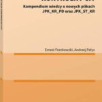 Jednolity Plik Kontrolny CIT. Kompendium wiedzy o nowych plikach JPK_KR_PD oraz JPK_ST_KR — okładka e-booka