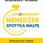 Tytuł: Jednominutowy Menedżer spotyka małpę
Autor: Ken Blanchard, William Oncken Jr., Hal Burrows
Wydawnictwo: MT Biznes
Formaty: EPUB, MOBI