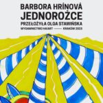 Tytuł: Jednorożce
Autor: Barbora Hrínová
Wydawnictwo: Ha!art
Formaty: MOBI, EPUB