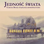 Jedność świata. Ulricha Becka socjologia kosmopolityzmu — okładka e-booka