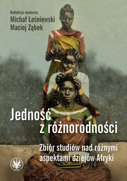 Tytuł: Jedność z różnorodności
Autor: 
Wydawnictwo: Wydawnictwa Uniwersytetu Warszawskiego
Formaty: MOBI, EPUB, PDF