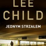 Tytuł: Jednym strzałem
Autor: Lee Child
Wydawnictwo: Albatros
Formaty: MOBI, EPUB
