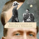 Tytuł: Jego ekscelencja na herbatce z Goringiem
Autor: Piotr Kitrasiewicz
Wydawnictwo: MG
Formaty: EPUB, MOBI