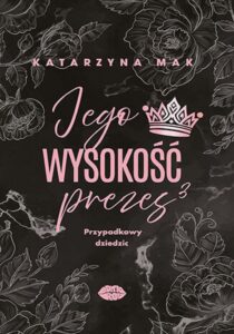 Jego wysokość prezes 3. Przypadkowy dziedzic — okładka e-booka