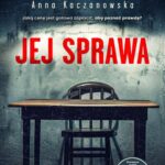 Tytuł: Jej sprawa
Autor: Anna Kaczanowska
Wydawnictwo: Mova
Formaty: EPUB, MOBI