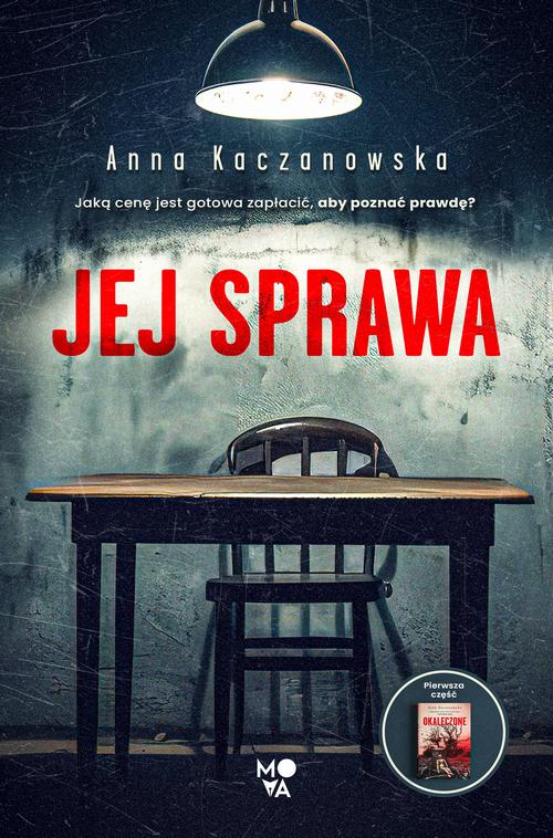 Tytuł: Jej sprawa
Autor: Anna Kaczanowska
Wydawnictwo: Mova
Formaty: EPUB, MOBI