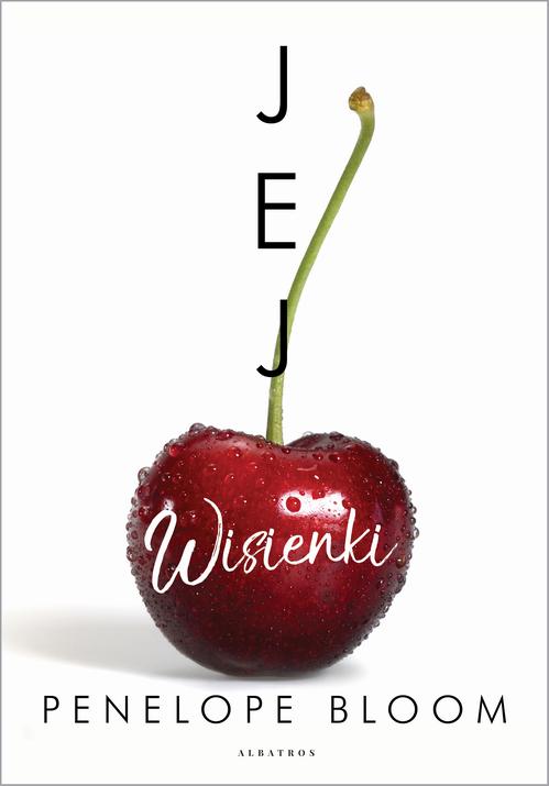 Tytuł: Jej wisienki
Autor: Penelope Bloom
Wydawnictwo: Albatros
Formaty: EPUB, MOBI