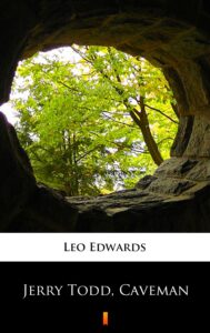 Tytuł: Jerry Todd, Caveman
Autor: Leo Edwards
Wydawnictwo: KtoCzyta.pl
Formaty: EPUB, MOBI