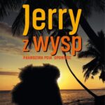 Tytuł: Jerry z wysp. Prawdziwa psia opowieść
Autor: Jack London
Wydawnictwo: Wydawnictwo CM
Formaty: MOBI, EPUB