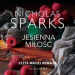 Tytuł: JESIENNA MIŁOŚĆ
Autor: Nicholas Sparks
Wydawnictwo: Albatros
Formaty: MP3