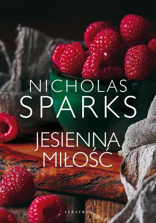 Tytuł: JESIENNA MIŁOŚĆ
Autor: Nicholas Sparks
Wydawnictwo: Albatros
Formaty: MOBI, EPUB