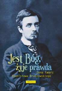 Tytuł: Jest Bóg, żyje prawda. Inna twarz Stanisława Brzozowskiego
Autor: Maciej Urbanowski
Wydawnictwo: Fronda
Formaty: PDF