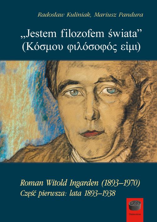Tytuł: „Jestem filozofem świata” (Κόσμου φιλόσοφός εἰμι)
Autor: Radosław Kuliniak, Mariusz Pandura
Wydawnictwo: Marek Derewiecki
Formaty: PDF