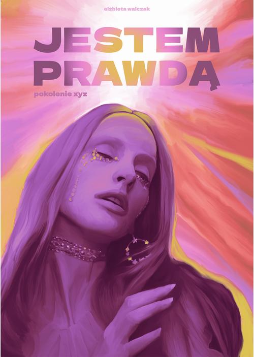 Tytuł: Jestem prawdą. Pokolenie XYZ
Autor: Elżbieta Walczak
Wydawnictwo: Wydawnictwo e-bookowo
Formaty: EPUB