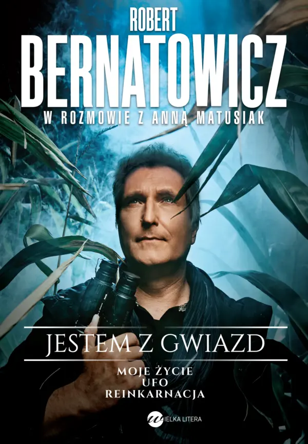 Jestem z gwiazd. Robert Bernatowicz w rozmowie z Anną Matusiak — okładka