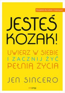 Jesteś kozak! Uwierz w siebie i zacznij żyć pełnią życia — okładka e-booka