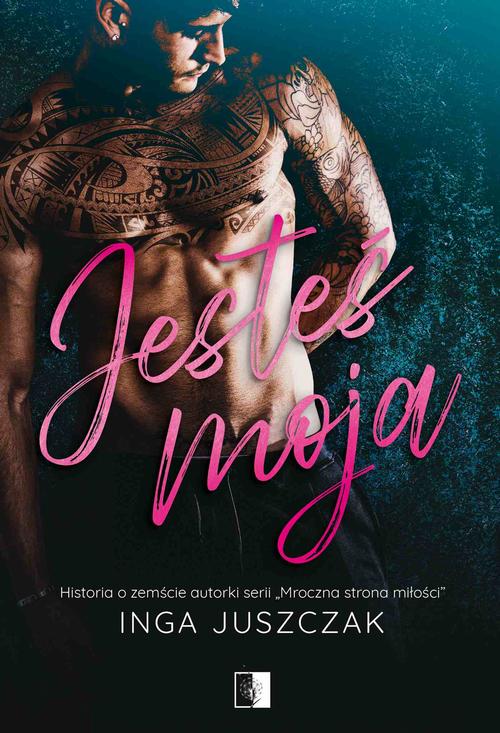 Tytuł: Jesteś moja
Autor: Inga Juszczak
Wydawnictwo: NieZwykłe
Formaty: MOBI, EPUB, PDF