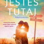 Tytuł: Jesteś tutaj
Autor: David Nicholls
Wydawnictwo: Świat Książki
Formaty: EPUB, MOBI