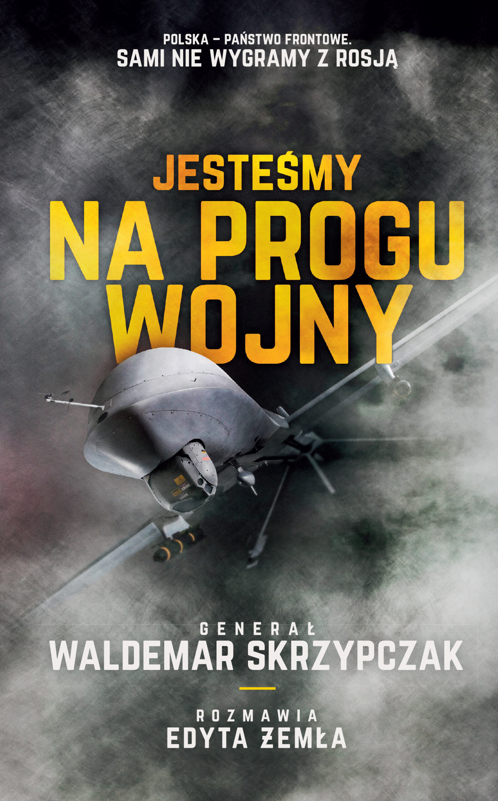 Tytuł: Jesteśmy na progu wojny
Autor: Waldemar Skrzypczak
Wydawnictwo: Czerwone i Czarne
Formaty: EPUB, MOBI