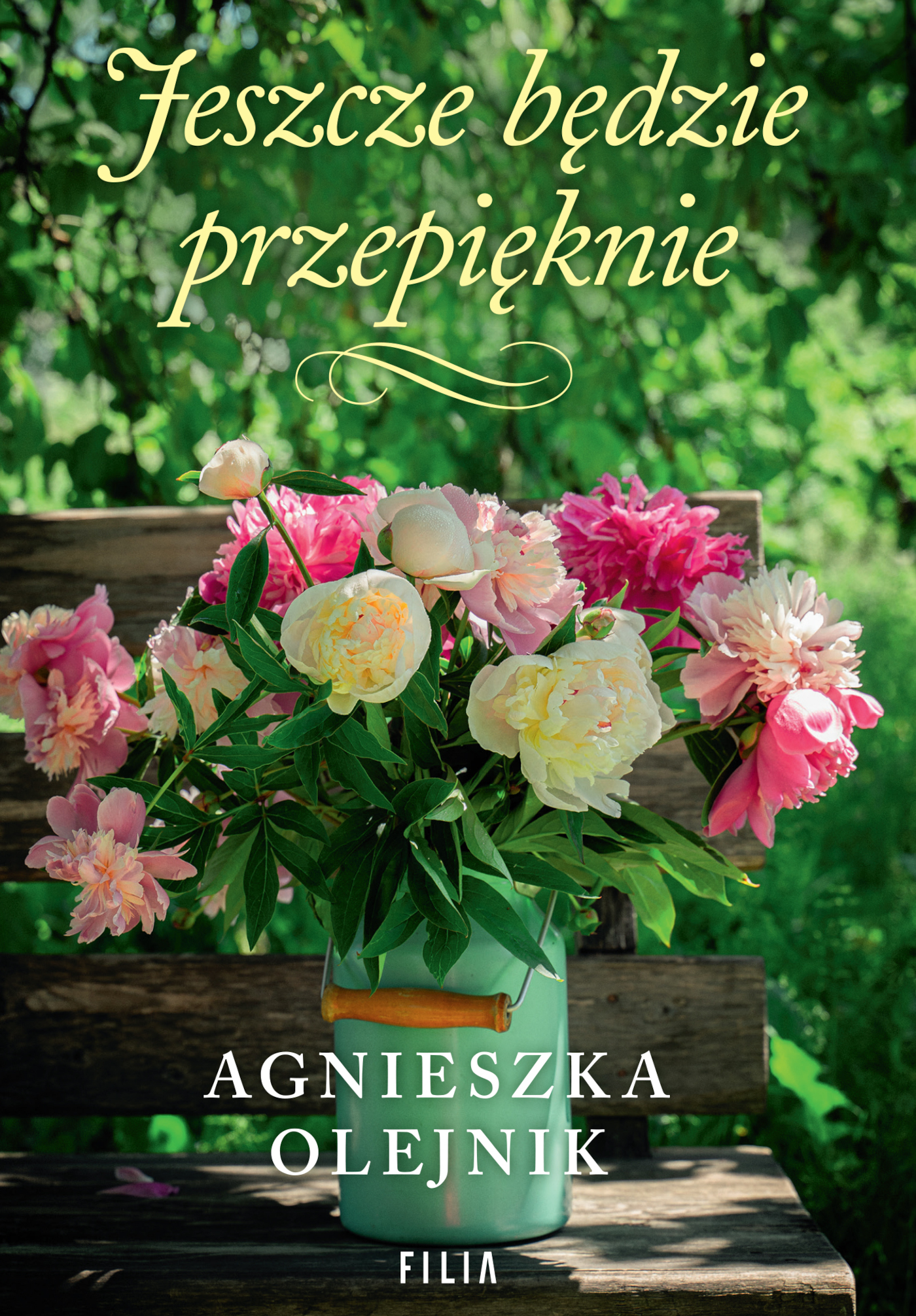 Tytuł: Jeszcze będzie przepięknie
Autor: Agnieszka Olejnik
Wydawnictwo: FILIA
Formaty: EPUB, MOBI