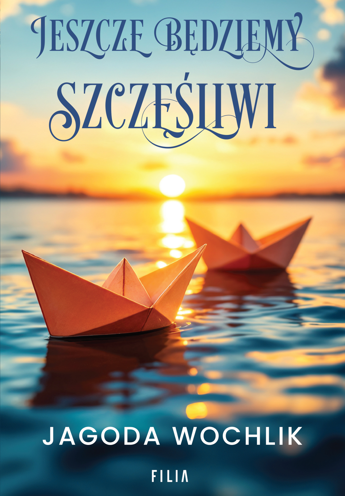 Tytuł: Jeszcze będziemy szczęśliwi
Autor: Jagoda Wochlik
Wydawnictwo: FILIA
Formaty: EPUB, MOBI
