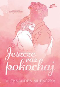 Jeszcze raz pokochaj — okładka e-booka