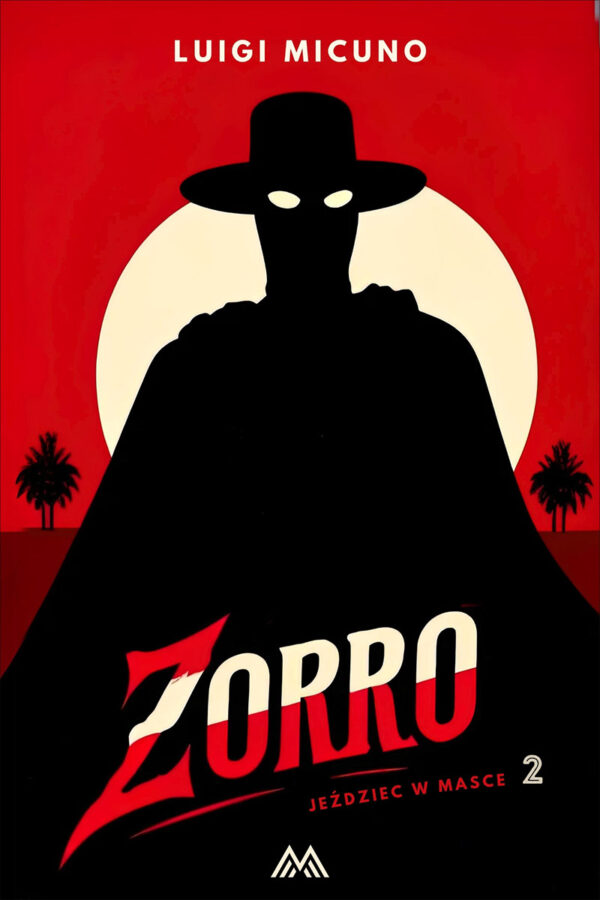 Jeździec w masce (Tomm 2). Zorro. Tom 2 — okładka e-booka