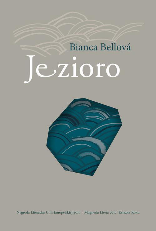 Tytuł: Jezioro
Autor: Bianca Bellova
Wydawnictwo: Afera
Formaty: MOBI, EPUB