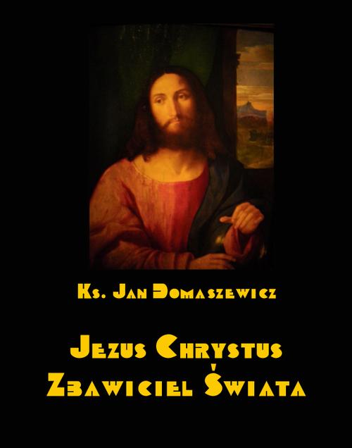 Jezus Chrystus Zbawiciel świata — okładka e-booka