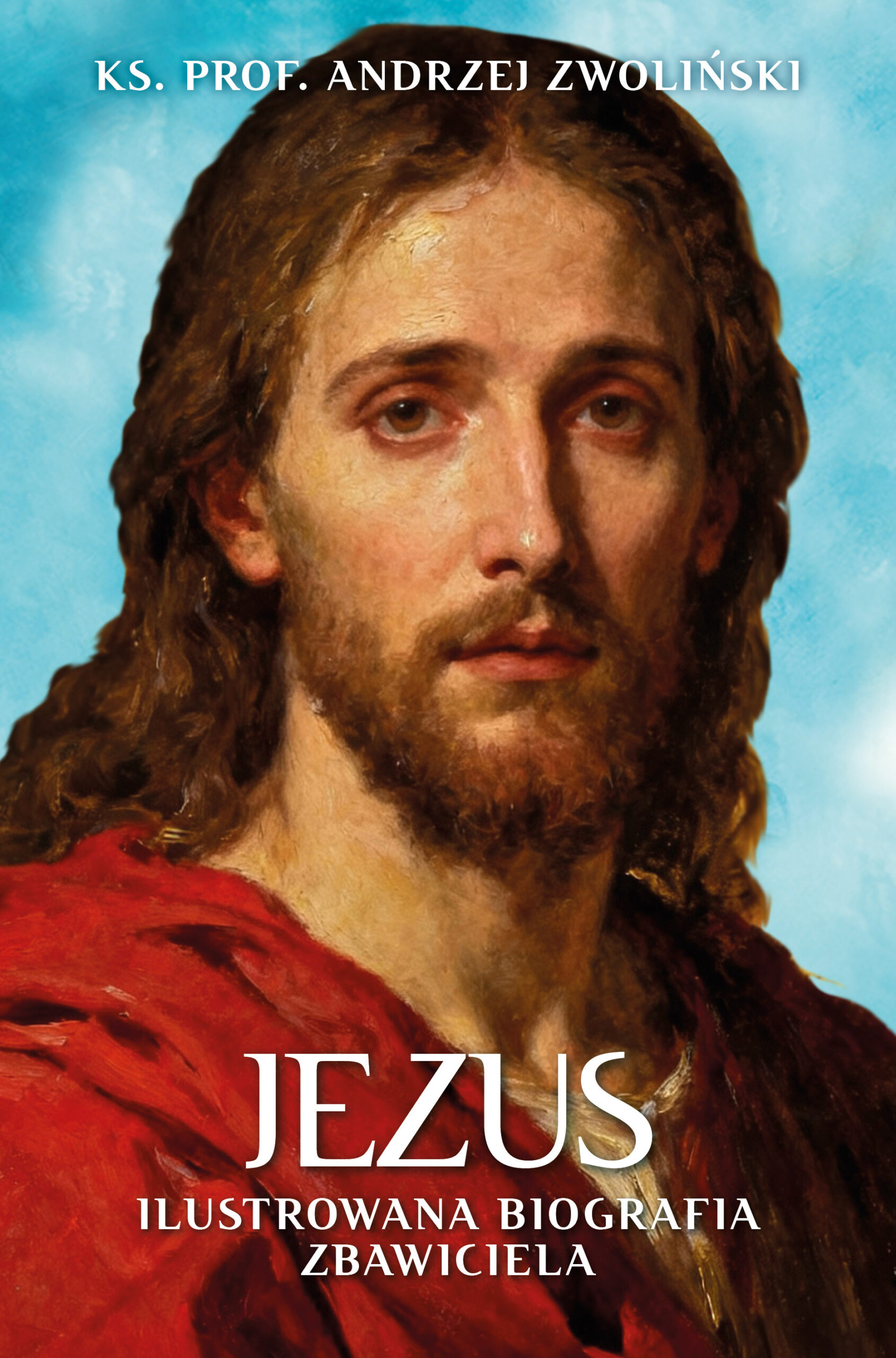 Tytuł: Jezus. Ilustrowana Biografia Zbawiciela
Autor: ks. prof. Andrzej Zwoliński
Wydawnictwo: Fronda
Formaty: EPUB, MOBI