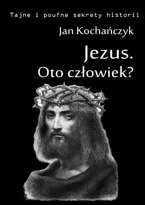 Jezus - Oto człowiek? — okładka e-booka